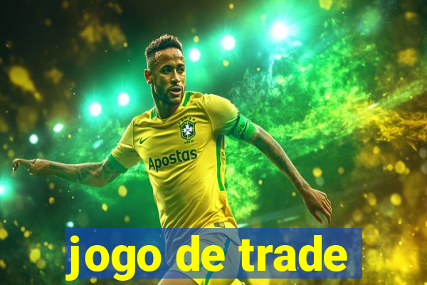 jogo de trade